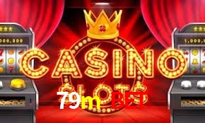 Slot Games 79m bet